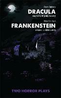 Dracula and Frankenstein: Two Horror Plays - Bryony Lavery,Lisa Evans - cover