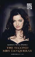 The Second Mrs Tanqueray - Arthur Wing Pinero - cover