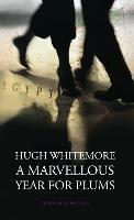 A Marvellous Year for Plums - Hugh Whitemore - cover