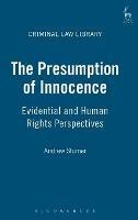 The Presumption of Innocence: Evidential and Human Rights Perspectives