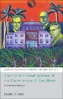 The Constitutional Systems of the Commonwealth Caribbean: A Contextual Analysis - Derek O'Brien - cover