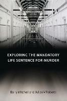 Exploring the Mandatory Life Sentence for Murder