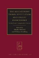 The Restatement Third: Restitution and Unjust Enrichment: Critical and Comparative Essays - cover