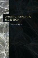 Constitutionalising Secession - David Haljan - cover