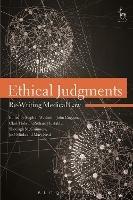 Ethical Judgments: Re-Writing Medical Law - cover
