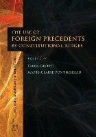 The Use of Foreign Precedents by Constitutional Judges - cover