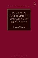 Evidential Uncertainty in Causation in Negligence