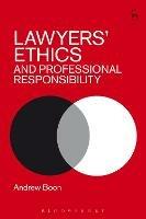 Lawyers’ Ethics and Professional Responsibility - Andrew Boon - cover