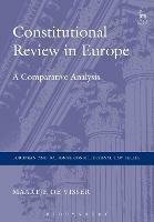 Constitutional Review in Europe: A Comparative Analysis