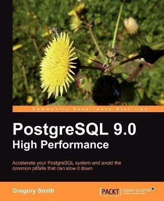PostgreSQL 9.0 High Performance - Gregory Smith - cover