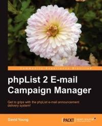 PHPList 2 E-mail Campaign Manager - David Young - cover