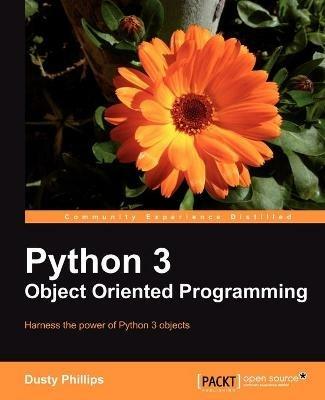 Python 3 Object Oriented Programming - Dusty Phillips - cover