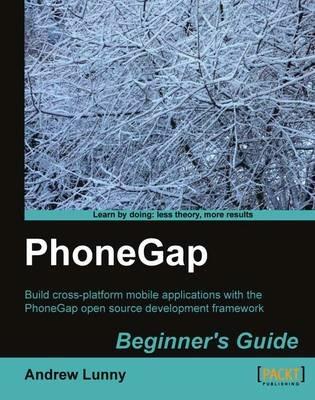 PhoneGap Beginner's Guide - Andrew Lunny - cover