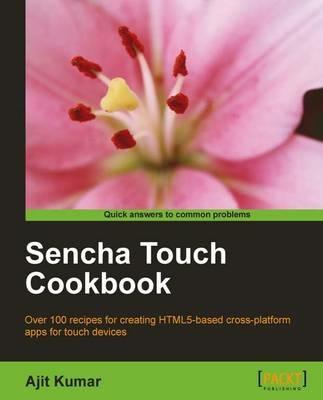 Sencha Touch Cookbook - Ajit Kumar - cover