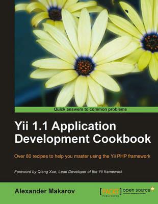 Yii 1.1 Application Development Cookbook - Alexander Makarov - cover