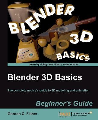 Blender 3D Basics - Gordon Fisher - cover