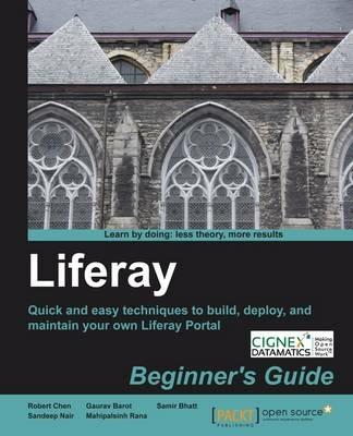 Liferay Beginner's Guide - Robert Chen,Sandeep Nair,Samir Bhatt - cover