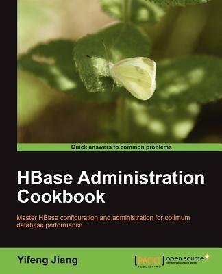 HBase Administration Cookbook - Yifeng Jiang - cover
