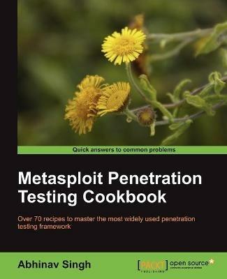Metasploit Penetration Testing Cookbook - Abhinav Singh - cover