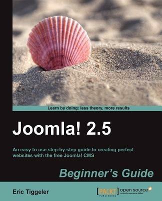 Joomla! 2.5 Beginner's Guide - Eric Tiggeler - cover