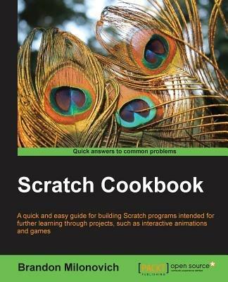 Scratch Cookbook - Brandon Milonovich - cover