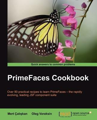 PrimeFaces Cookbook - Mert Caliskan,Oleg Varaksin - cover