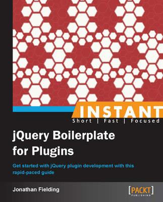 Instant jQuery Boilerplate for Plugins - Jonathan Fielding - cover