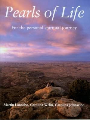 Pearls of Life: For the Personal Spiritual Journey - Martin Lonnebo,Carolina Welin,Carolina Johnasson - cover