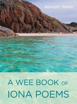 A Wee Book of Iona Poems - Kenneth Steven - cover