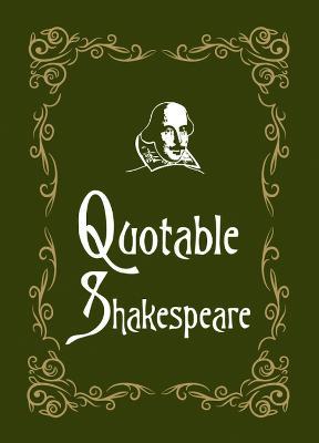 Quotable Shakespeare - Max Morris - cover