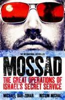 Mossad: The Great Operations of Israel's Famed Secret Service - Michael Bar-Zohar,Nissim Mishal - cover