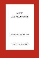 Music All Around Me - Antony Hopkins - cover