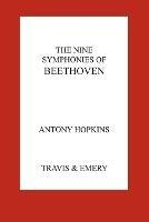 The Nine Symphonies of Beethoven - Antony Hopkins - cover