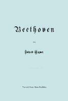 Beethoven. (Faksimile 1870 Edition. in German). - Richard Wagner - cover
