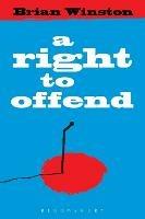 A Right to Offend - Brian Winston - cover