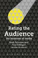 Rating the Audience: The Business of Media - Mark Balnaves,Tom O'Regan,Ben Goldsmith - cover