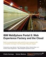 IBM WebSphere Portal 8: Web Experience Factory and the Cloud