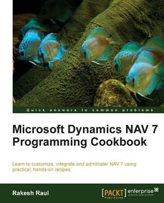 Microsoft Dynamics NAV 7 Programming Cookbook - Rakesh Raul - cover