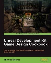 Unreal Development Kit Game Design Cookbook - Thomas Mooney - cover