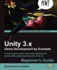Unity 3.x Game Development by Example Beginner's Guide - Creighton Henson - cover