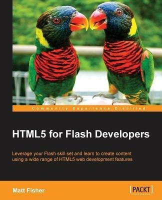 HTML5 for Flash Developers - Matt Fisher - cover