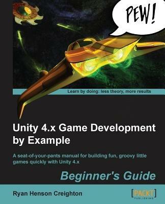 Unity 4.x Game Development by Example Beginner's Guide - Ryan Henson Creighton - cover