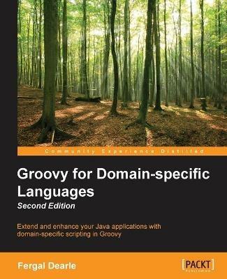 Groovy for Domain-specific Languages - - Fergal Dearle - cover