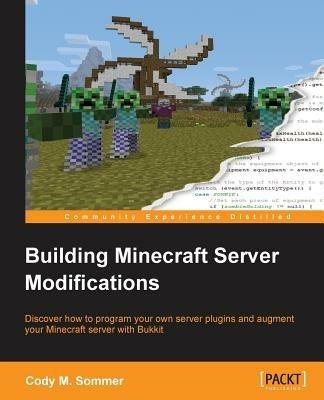 Building Minecraft Server Modifications - Cody M. Sommer - cover