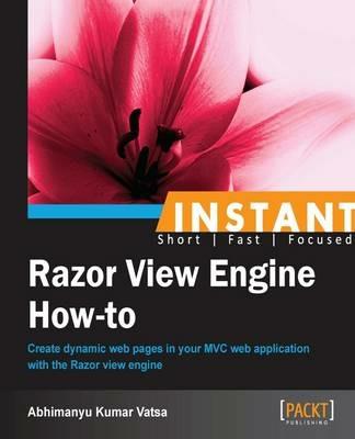 Instant Razor View Engine How-to - Abhimanyu Kumar Vatsa - cover