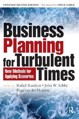 Business Planning for Turbulent Times: New Methods for Applying Scenarios - cover