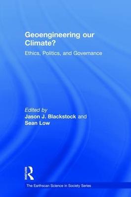Geoengineering our Climate?: Ethics, Politics, and Governance - cover
