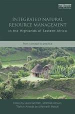 Integrated Natural Resource Management in the Highlands of Eastern Africa: From Concept to Practice