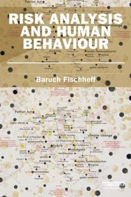Risk Analysis and Human Behavior - Baruch Fischhoff - cover