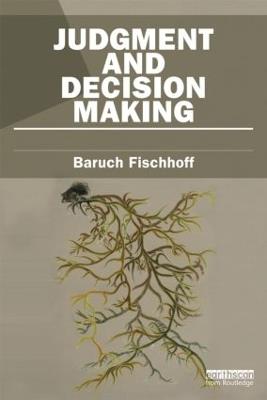 Judgment and Decision Making - Baruch Fischhoff - cover